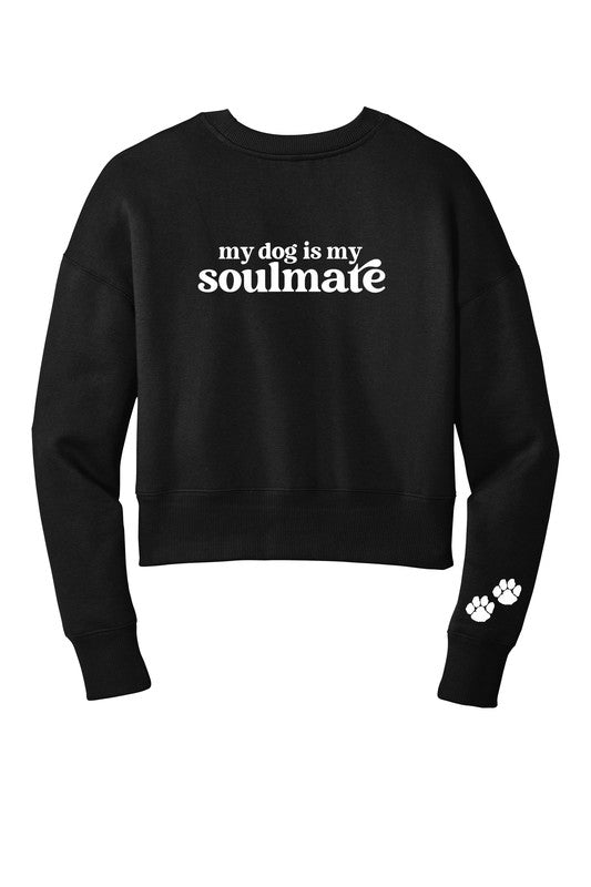 My Dog is my Soulmate cropped sweatshirt