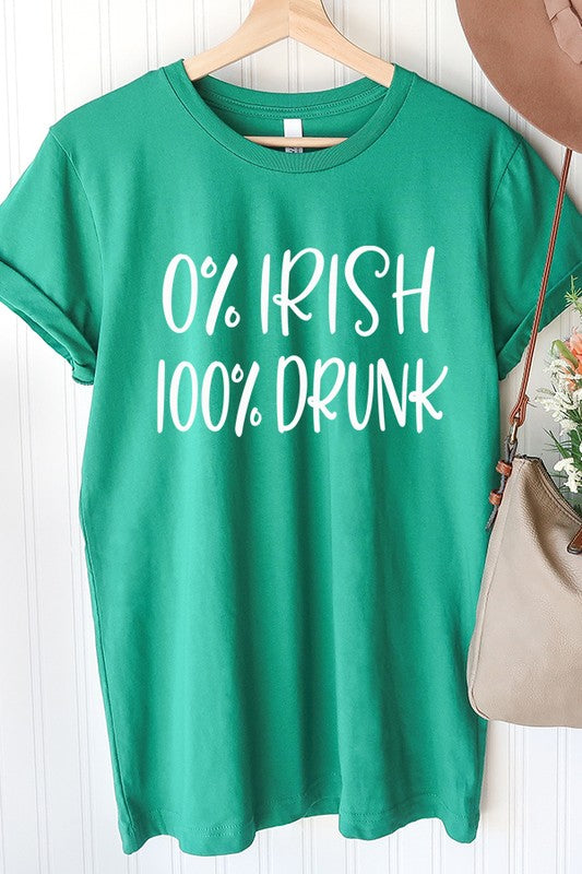 0 Percent Irish 100 Percent Drunk St Patrick's Tee